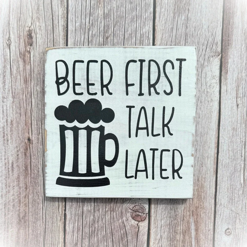 Basket Case Designs Beer First Talk Later Wooden‎ Block Sign Rustic Bar Decor